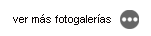 ver más fotogalerías